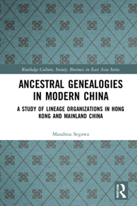 Ancestral Genealogies in Modern China