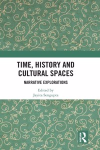 Time, History and Cultural Spaces