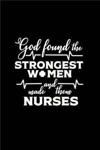 God Found the Strongest Women and Made Them Nurses