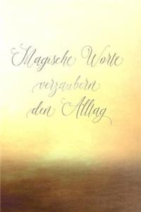 Magische Worte verzaubern den Alltag