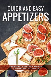 Quick and Easy Appetizers