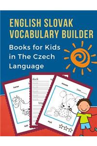 English Slovak Vocabulary Builder Books for Kids in The Czech Language