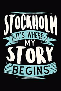 Stockholm It's where my story begins