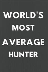 World's Most Average Hunter