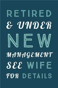 Retired And Under New Management