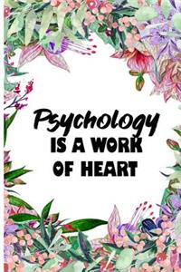 Psychology is a work of heart