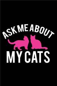 Ask me about my Cats