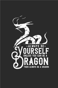 Dragon - Always Be Yourself