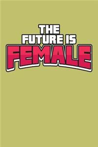 The Future Is Female