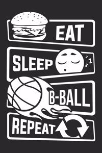 Eat Sleep B-Ball Repeat