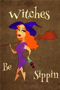 Witches Be Sippin