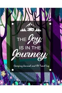The Joy Is In The Journey Camping Journal And RV Travel Log