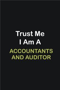 Trust Me I Am A Accountants and Auditor