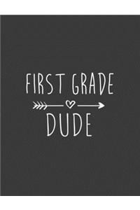 First Grade Dude