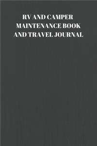 RV and Camper Maintenance Book and Travel Journal