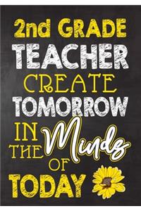 2nd Grade Teacher Create Tomorrow in The Minds Of Today
