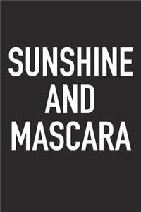 Sunshine and Mascara