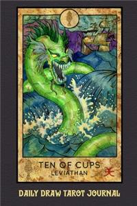 Daily Draw Tarot Journal, Ten of Cups Leviathan