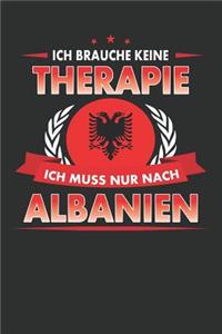 Ich Brauche Keine Therapie Ich Muss Nur Nach Albanien