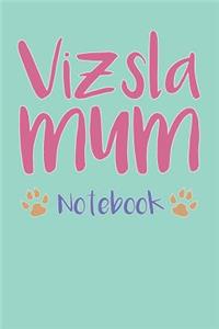 Vizsla Mum Composition Notebook of Dog Mum Journal