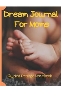 Dream Journal For Moms Guided Prompt Notebook