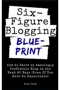 Six Figure Blogging Blueprint
