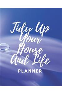 Tidy Up Your House And Life Planner