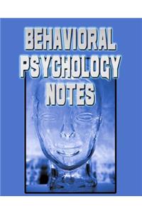 Behavioral Psychology Notes
