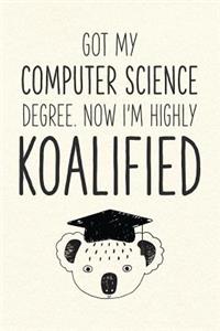 Got My Computer Science Degree. Now I'm Highly Koalified