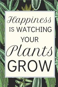 Happiness Is Watching Your Plants Grow