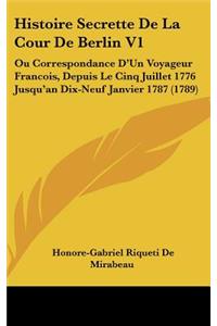 Histoire Secrette de La Cour de Berlin V1