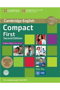 Compact First Student's Pack (Student's Book Without Answers with CD Rom, Workbook Without Answers with Audio)