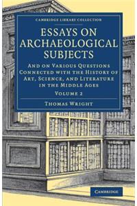 Essays on Archaeological Subjects