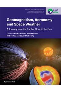 Geomagnetism, Aeronomy and Space Weather