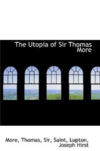 The Utopia of Sir Thomas More