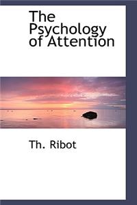 The Psychology of Attention
