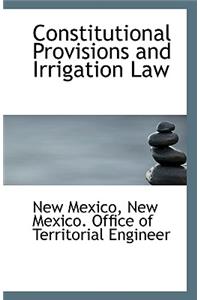 Constitutional Provisions and Irrigation Law