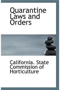 Quarantine Laws and Orders