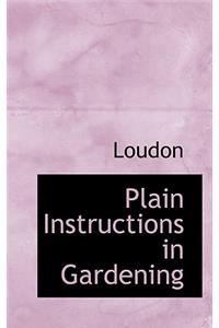 Plain Instructions in Gardening