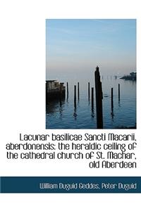 Lacunar Basilicae Sancti Macarii, Aberdonensis