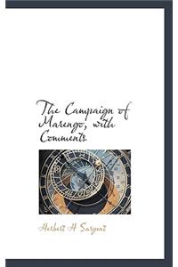 The Campaign of Marengo, with Comments