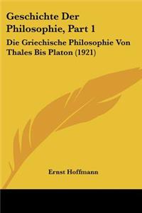Geschichte Der Philosophie, Part 1
