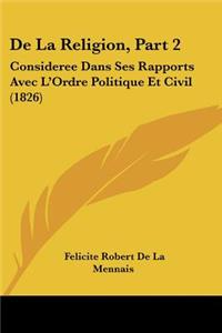 De La Religion, Part 2