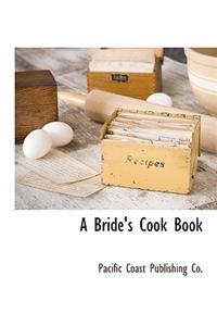 A Bride's Cook Book