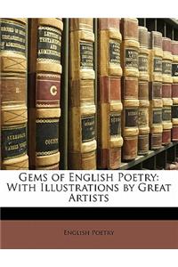 Gems of English Poetry: With Illustrations by Great Artists