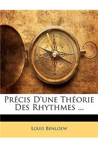 Précis D'une Théorie Des Rhythmes ...