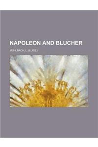 Napoleon and Blucher