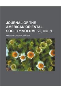 Journal of the American Oriental Society Volume 20, No. 1