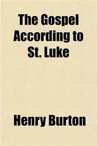 The Gospel According to St. Luke