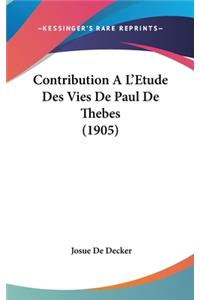 Contribution A L'Etude Des Vies de Paul de Thebes (1905)